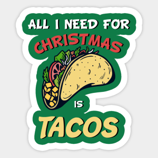 All I Want For Christmas Is Tacos Sticker